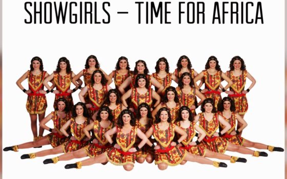 Es ist soweit – It’s Showgirls „TIME FOR AFRICA“